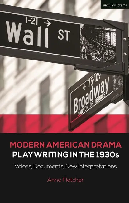 Modern American Drama: Playwriting in the 1930s: Voices, Documents, New Interpretations - Paperback