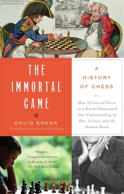 The Immortal Game: A History of Chess - Paperback
