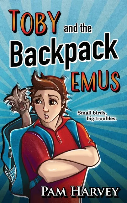 Toby and the Backpack Emus - Paperback