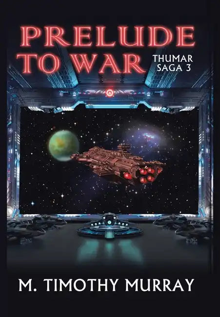 Prelude to War: Thumar Saga 3 - Hardcover