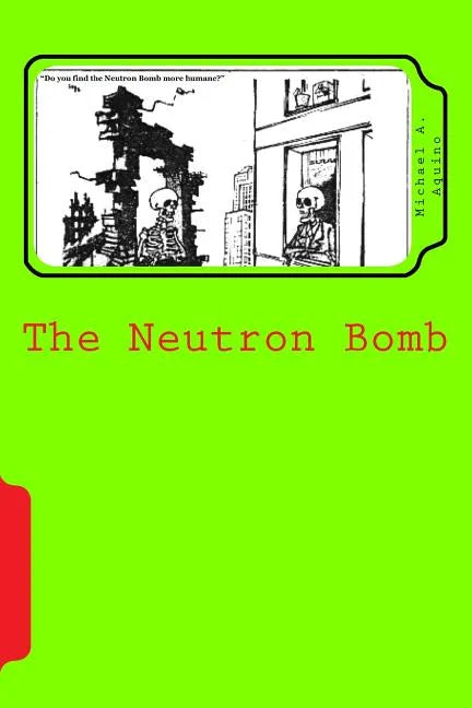 The Neutron Bomb - Paperback