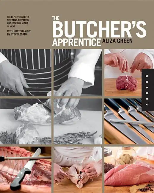 The Butcher's Apprentice: The Expert's Guide to Selecting, Preparing, and Cooking a World of Meat - Paperback