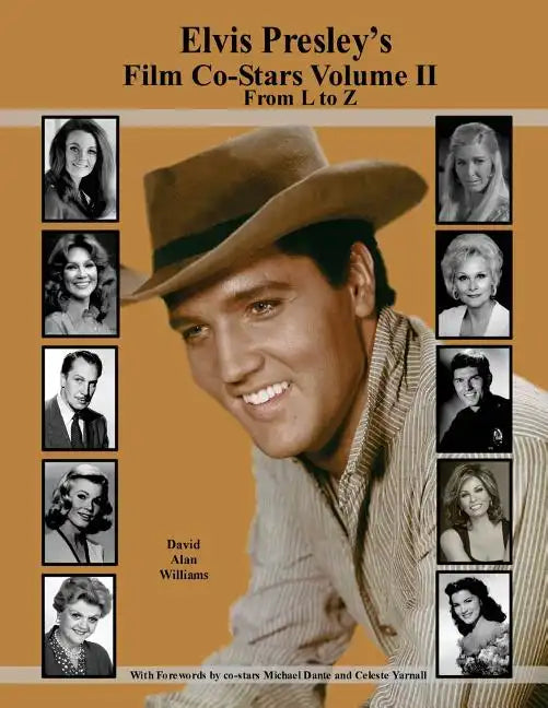 Elvis Presley's Film Co-Stars Volume II From L to Z - Paperback
