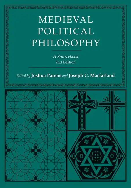 Medieval Political Philosophy: A Sourcebook - Paperback