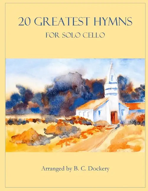 20 Greatest Hymns for Solo Cello - Paperback