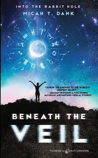 Beneath the Veil: Into the Rabbit Hole - Paperback