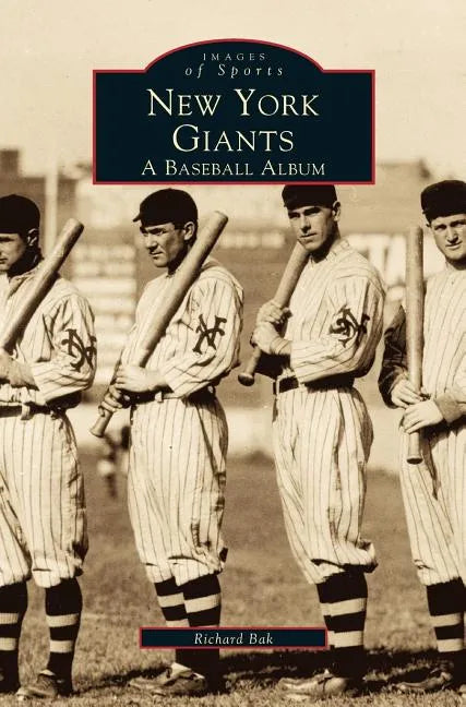 New York Giants: A Baseball Album - Hardcover