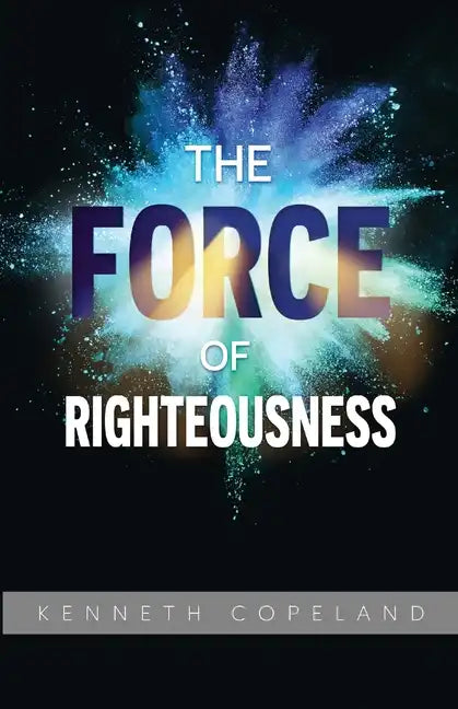 Force of Righteousness - Paperback