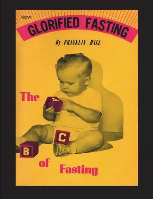 Glorified Fasting: The Abc of Fasting - Paperback