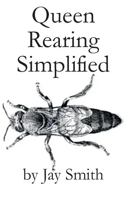 Queen Rearing Simplified - Paperback