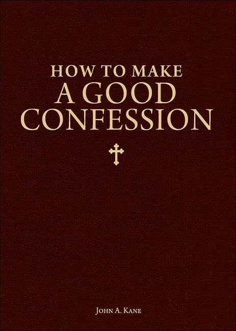 How to Make a Good Confession: A Pocket Guide to Reconciliation with God - Imitation Leather