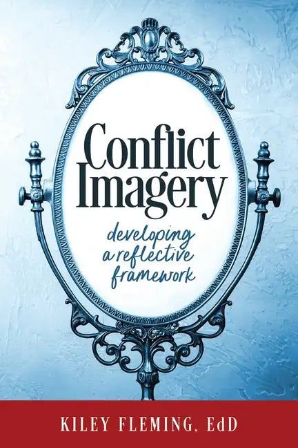 Conflict Imagery: Developing a Reflective Framework - Hardcover