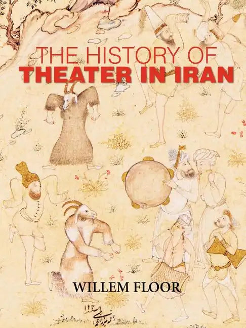 The History of Theater in Iran - Paperback