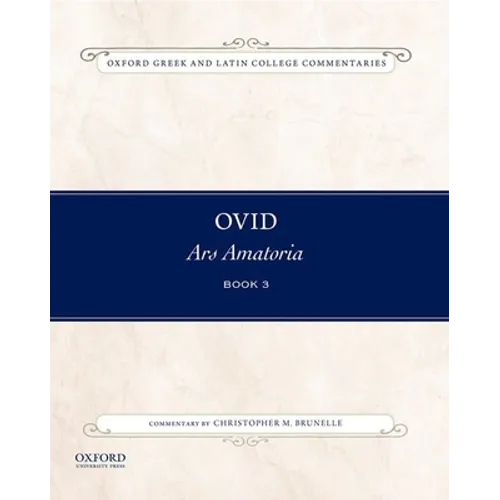 Ovid Ars Amatoria Bk3 Comm Oglcc P - Paperback