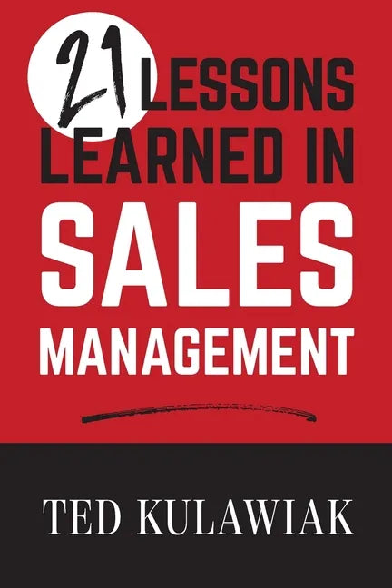 21 Lessons Learned in Sales Management - Paperback