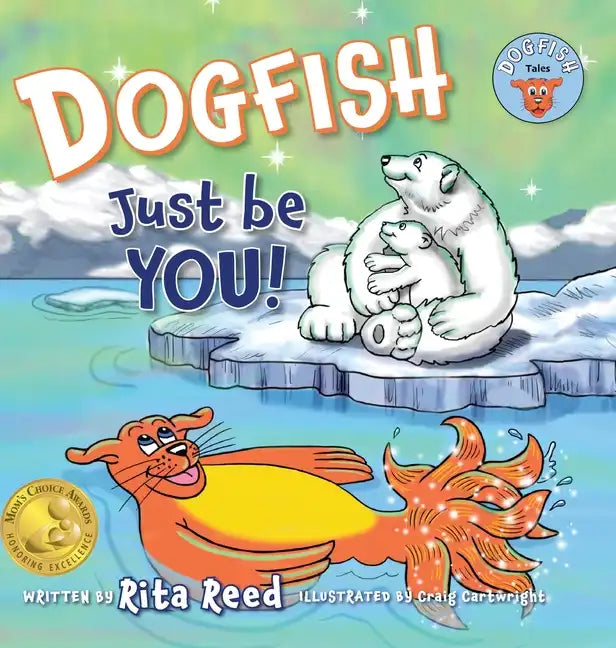 Dogfish, Just be YOU! - Hardcover