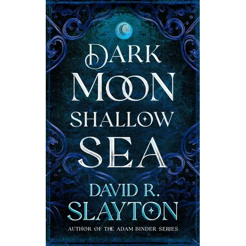 Dark Moon, Shallow Sea - Hardcover