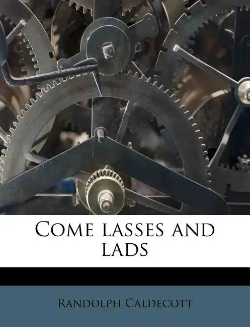 Come Lasses and Lads - Paperback