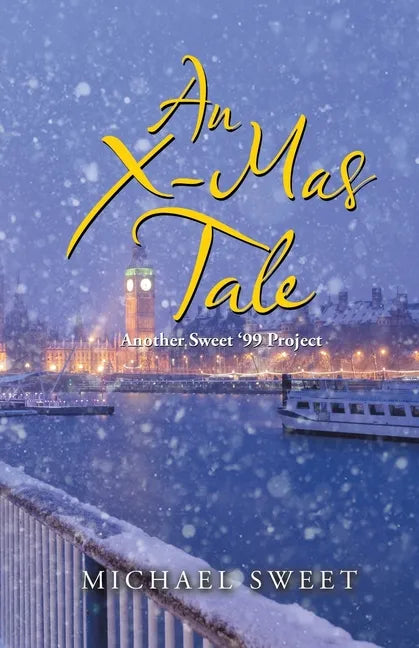 An X-Mas Tale: Another Sweet '99 Project - Paperback