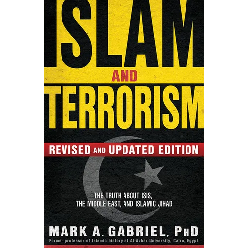 Islam and Terrorism (Revised and Updated Edition): The Truth about Isis, the Middle East and Islamic Jihad - Paperback