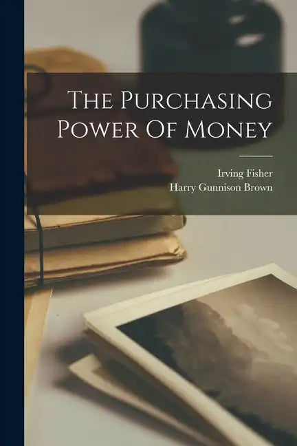 The Purchasing Power Of Money - Paperback