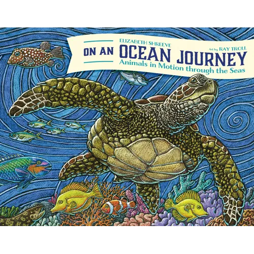 On an Ocean Journey: Animals in Motion Through the Seas - Hardcover
