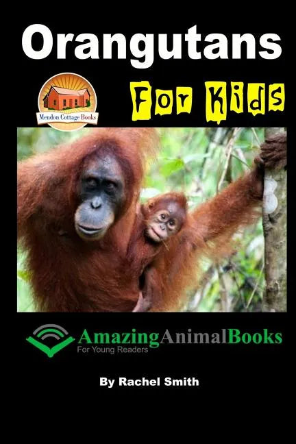 Orangutans For Kids - Paperback