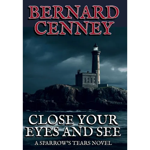 Close Your Eyes And See - Hardcover