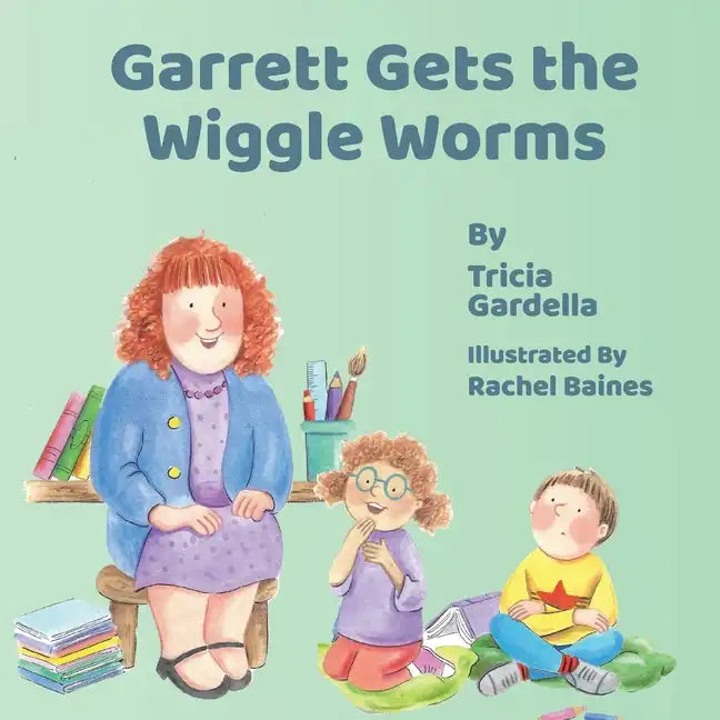 Garrett Gets the Wiggle Worms - Paperback