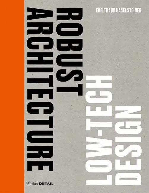 Robust Architecture. Low Tech Design - Hardcover