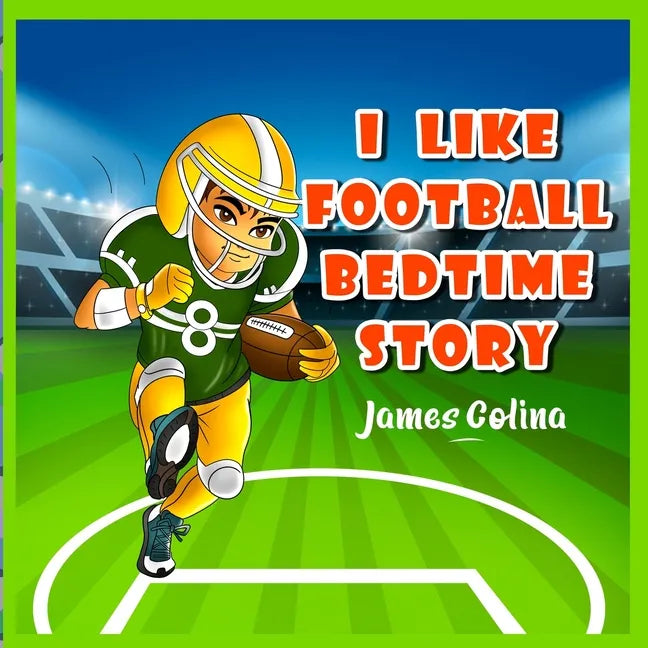 I Like Football: bedtime story - Paperback