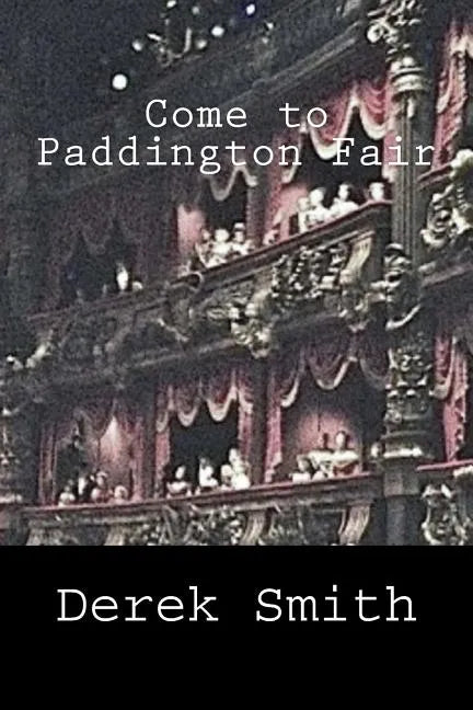 Come to Paddington Fair - Paperback