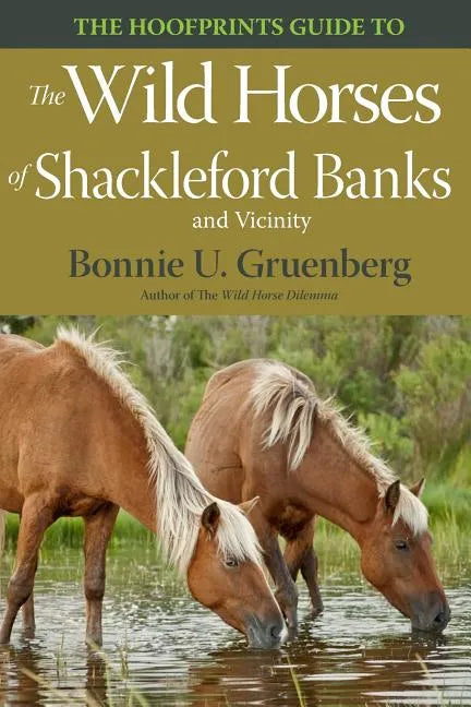 The Hoofprints Guide to the Wild Horses of Shackleford Banks and Vicinity - Paperback