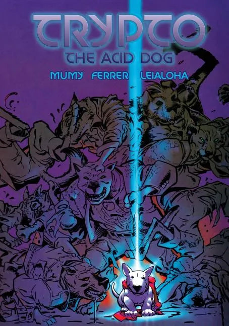 Trypto the Acid Dog - Paperback