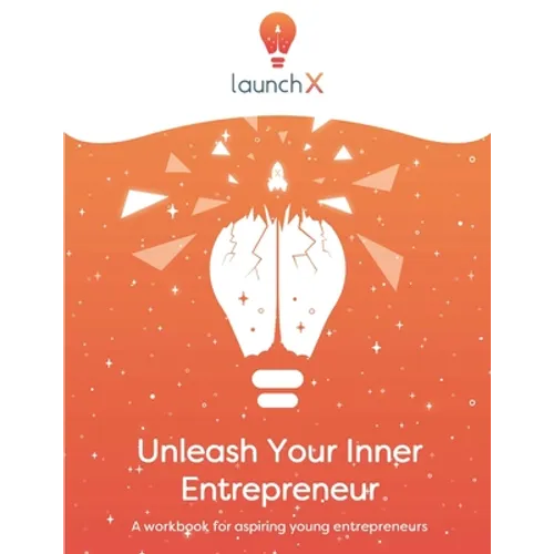 Unleash Your Inner Entrepreneur: Workbook for Aspiring Entrepreneurs - Paperback