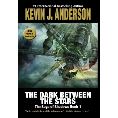 The Dark Between the Stars: The Saga of Shadows 1 - Hardcover