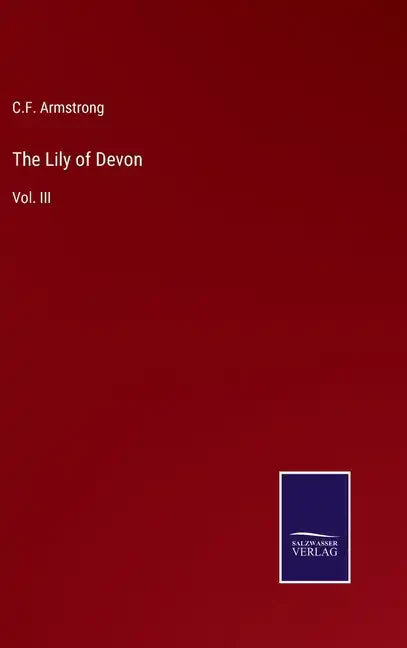 The Lily of Devon: Vol. III - Hardcover