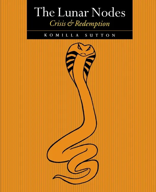 The Lunar Nodes - Crisis and Redemption - Paperback