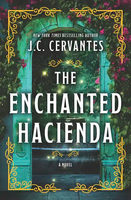 The Enchanted Hacienda - Library Binding