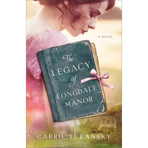 Legacy of Longdale Manor - Hardcover