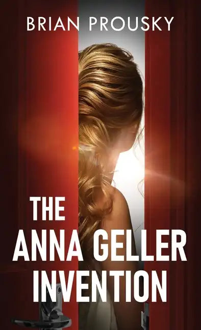 The Anna Geller Invention - Hardcover