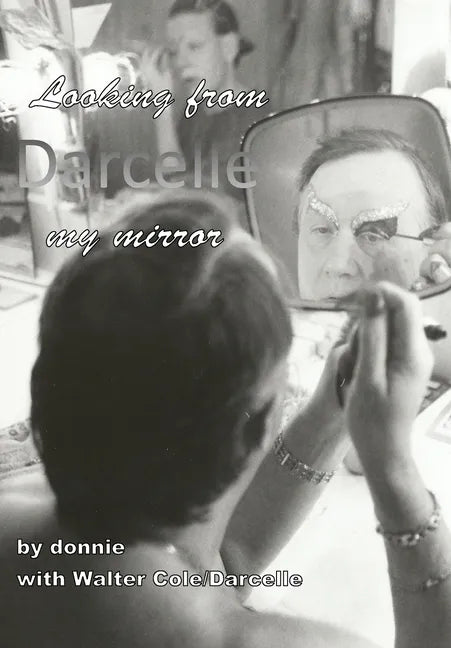 Darcelle: Looking from my mirror - Paperback
