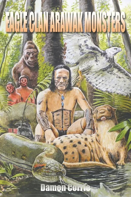 Eagle Clan Arawak Monsters - Paperback