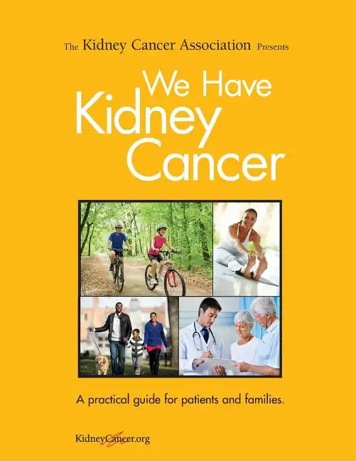 We Have Kidney Cancer (2017): A practical guide for patients and families - Paperback