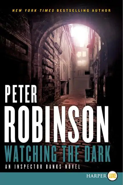 Watching the Dark: An Inspector Banks Novel - Paperback