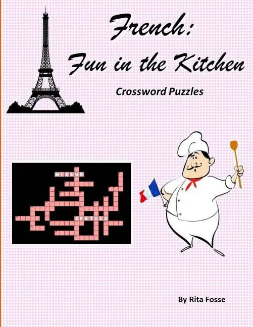 French: Fun in the Kitchen Crossword Puzzles - Paperback