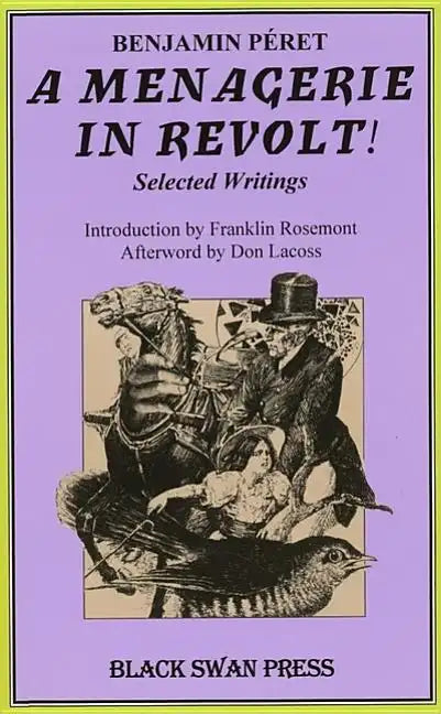 A Menagerie in Revolt: Selected Writings - Paperback