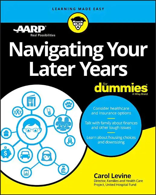 Navigating Your Later Years for Dummies - Paperback
