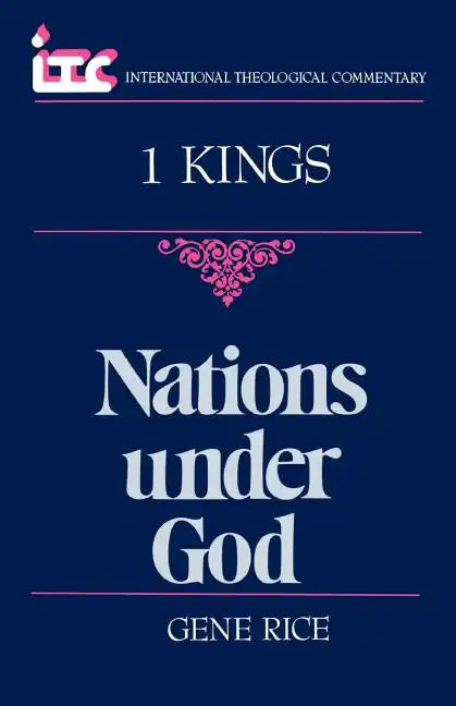 Nations Under God: A Commentary on the Book of 1 Kings - Paperback