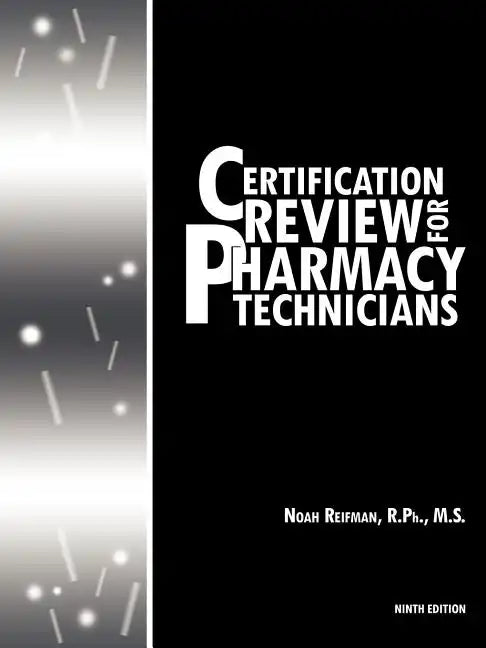 Certification Review for Pharmacy Technicians: Ninth Edition - Paperback